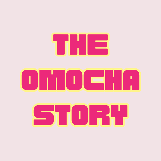 The Omocha Story